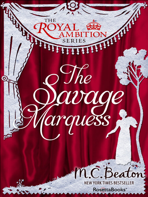 Title details for The Savage Marquess by M. C. Beaton - Wait list